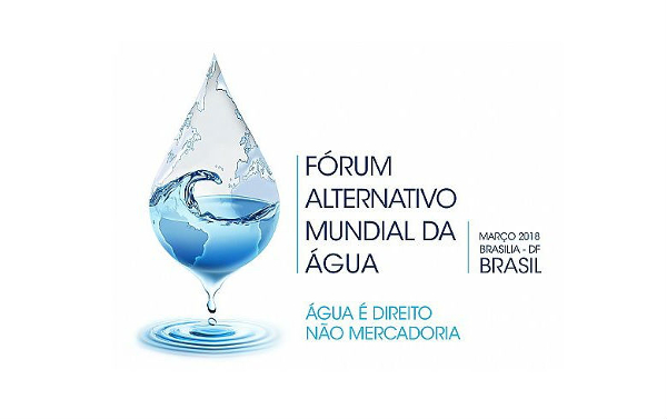 Fórum Alternativo Mundial da Água: Água é Direito.