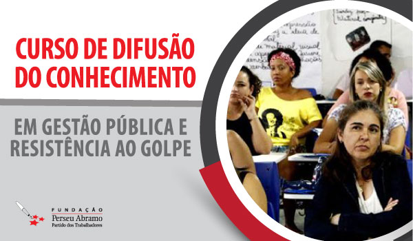 Curso: Gestão Pública e Resistência ao Golpe