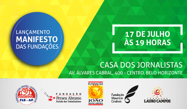 Lançamento Manifesto Fundações: BH, 17 de Julho