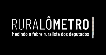 Ruralômetro: Medindo a febre ruralista dos deputados