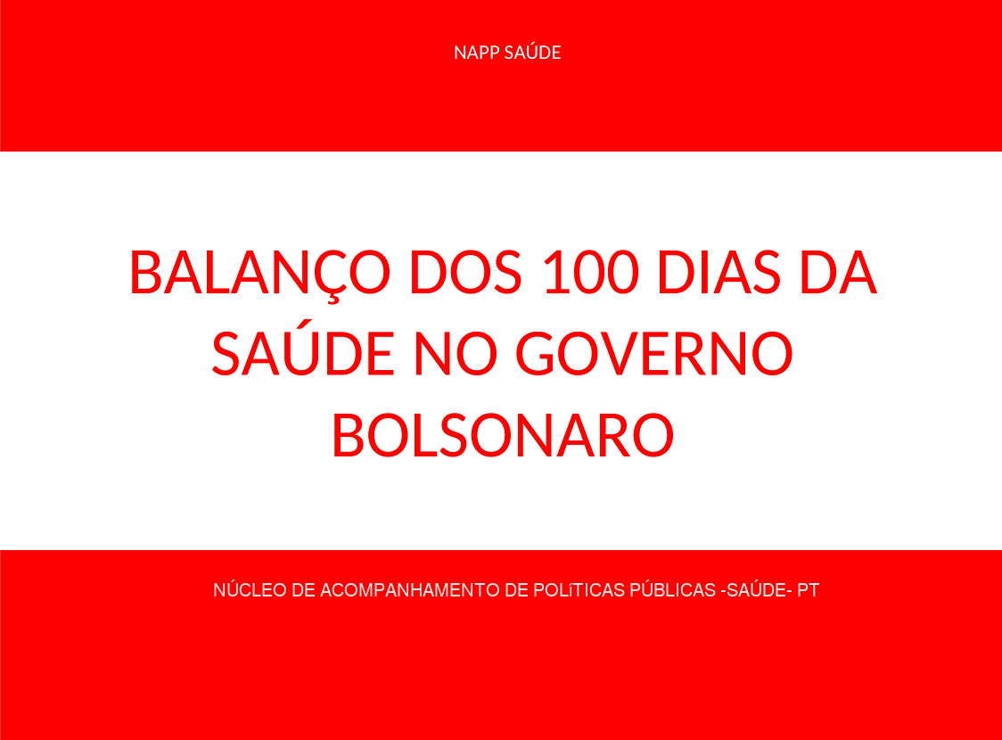 Balanço 100 Dias Saúde Governo Bolsonaro