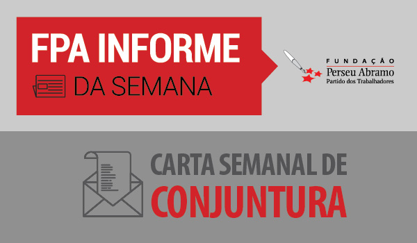 FPA Informe e Carta Semanal de Conjuntura