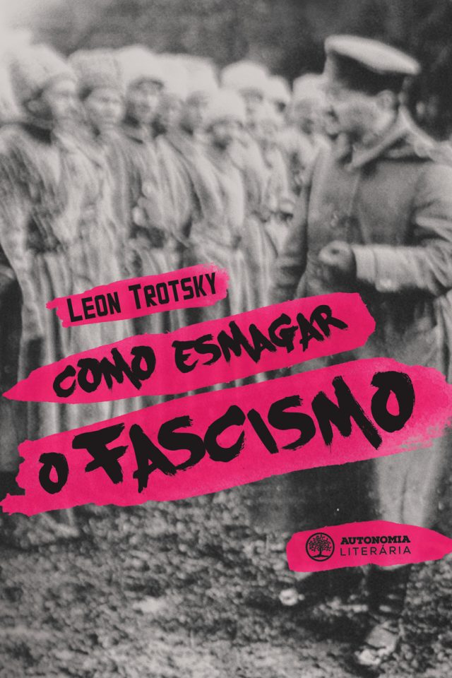 Leon Trotsky: Como Esmagar o Fascismo - Capa