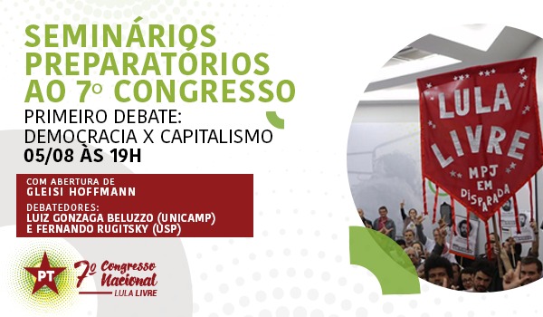 Seminários Preparatórios 7º Congresso: Democracia X Capitalismo