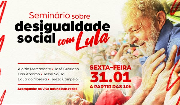 Seminário sobre Desigualdade Social com Lula e convidados FPA