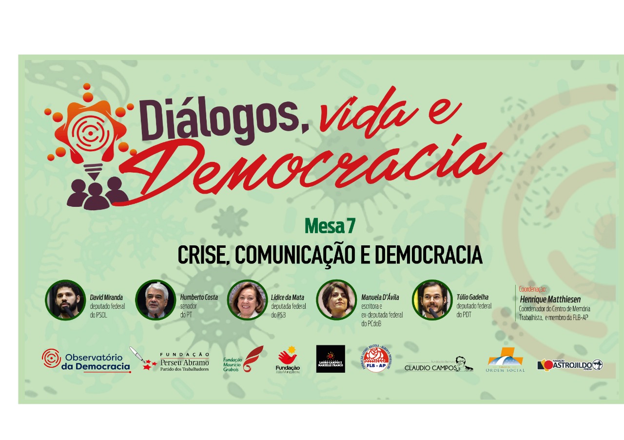 Diálogos Vida e Democracia: Crise, Comunicação e Mesa 7