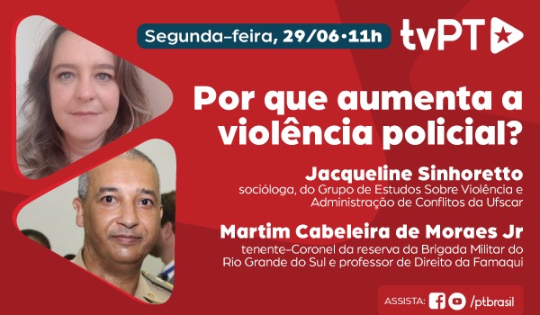 Debate: Por que aumenta a violência policial?