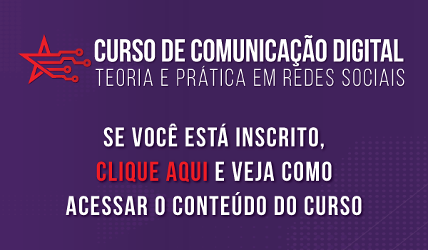 Curso de Comunicação Digital: Teoria e Prática em Redes Sociais