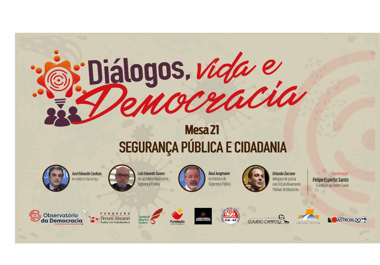 Diálogos, vida e Democracia: Segurança Pública e Cidadania