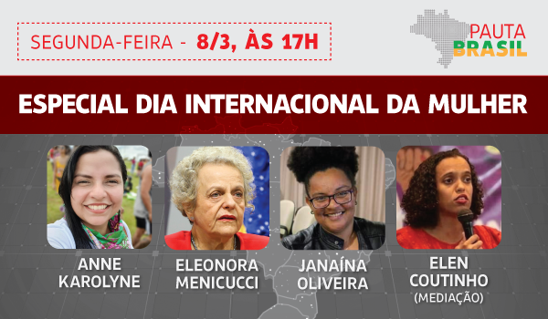 Especial Dia Internacional da Mulher: Painel Pauta Brasil