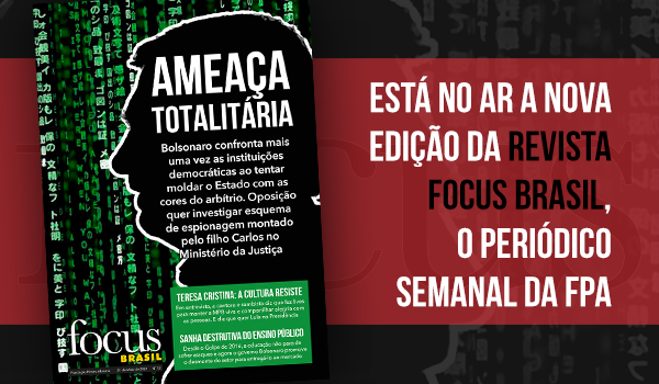 Revista Focus Brasil: Ameaça Totalitária e Bolsonaro
