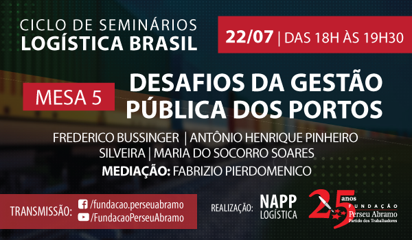 Seminários Logística Brasil: os desafios da gestão pública dos portos