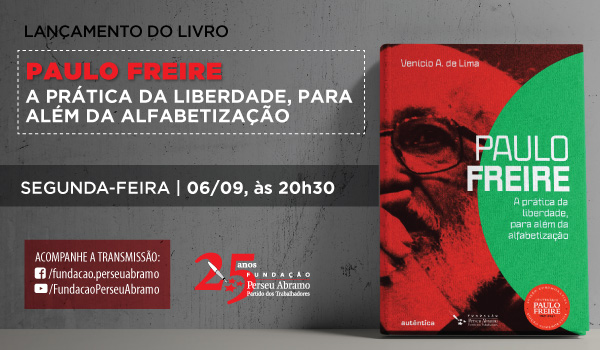 Livro de Venício A. de Lima sobre Paulo Freire será lançado no dia 6/9