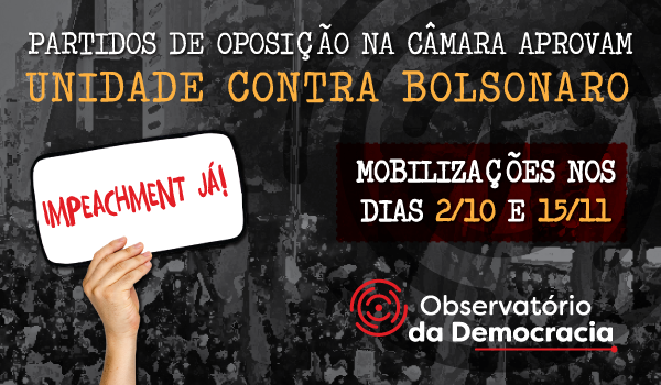 Partidos de oposição na Câmara aprovam unidade contra Bolsonaro
