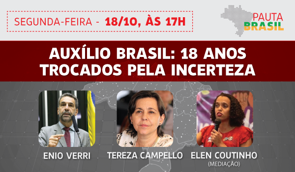 Auxílio Brasil: 18 anos trocados pela incerteza