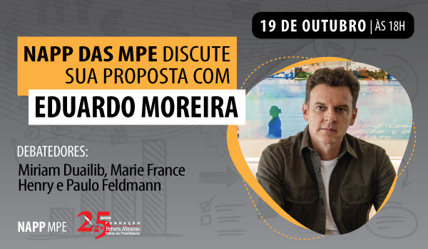 FPA e Eduardo Moreira discutem propostas para MPE