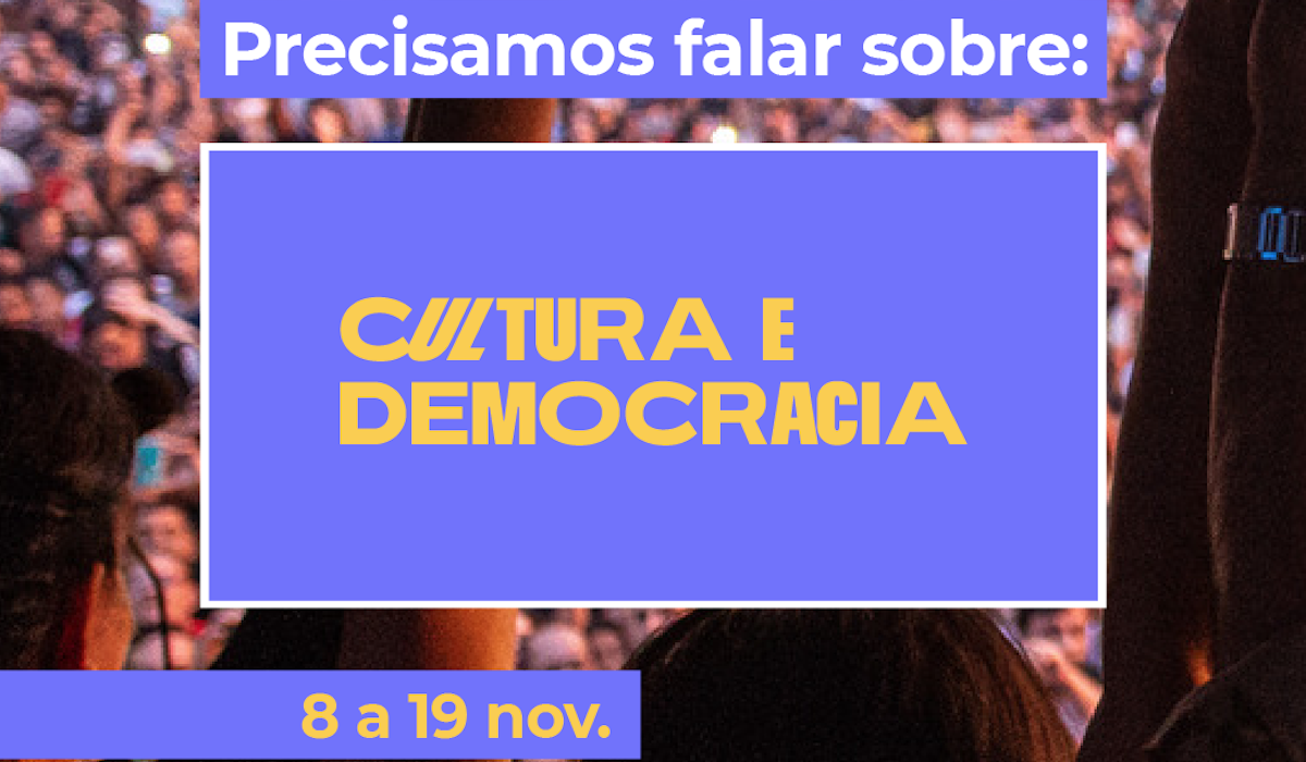 Confira a programação dos Seminários Cultura e Democracia