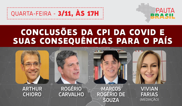 Pauta Brasil debate as conclusões da CPI da Covid