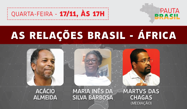 Programa discute as relações Brasil-África