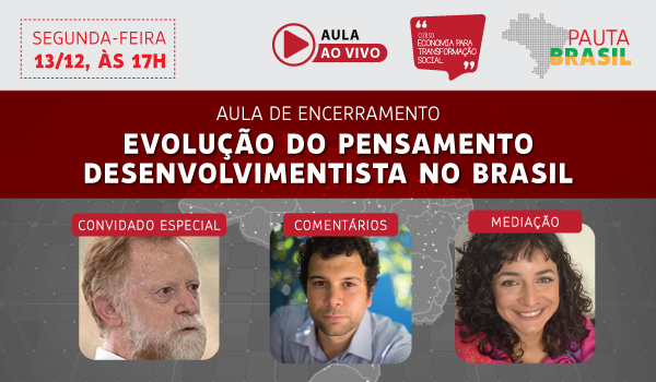 Pauta Brasil: encerramento do curso Economia para a Transformação Social