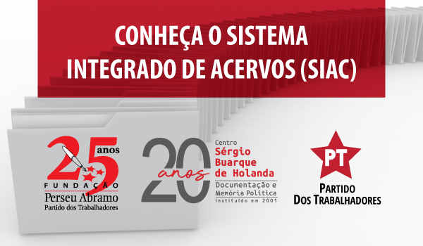 CSBH faz 20 anos e divulga acervos do PT, FPA e governos Lula e Dilma