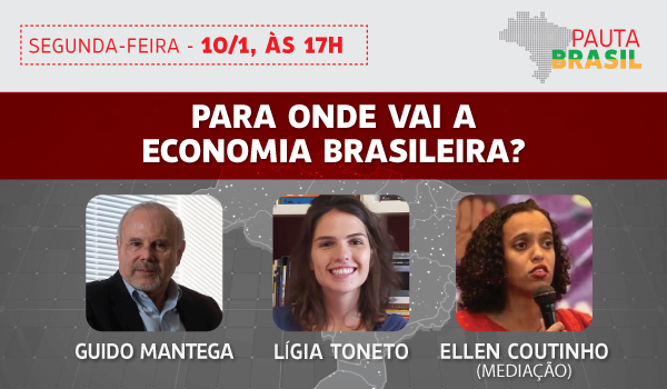 Pauta Brasil 2022: segundas-feiras de debate econômico
