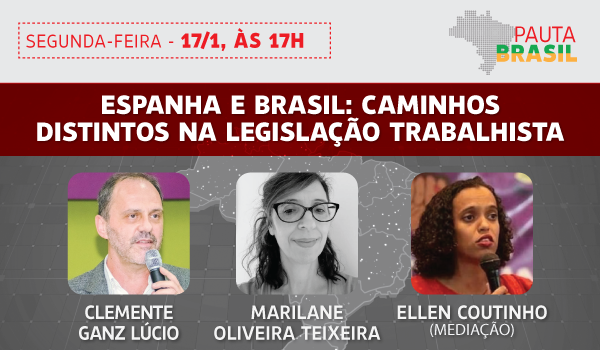 Pauta Brasil: Espanha e Brasil e os distintos caminhos nas leis trabalhistas