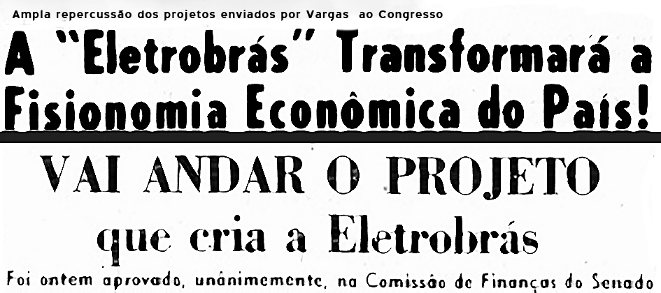 Eletrobrás: Projeto de Vargas Transforma Economia Nacional