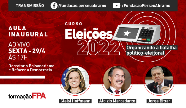 Aula de lançamento do curso “Eleições 2022: organizando a batalha político-eleitoral”
