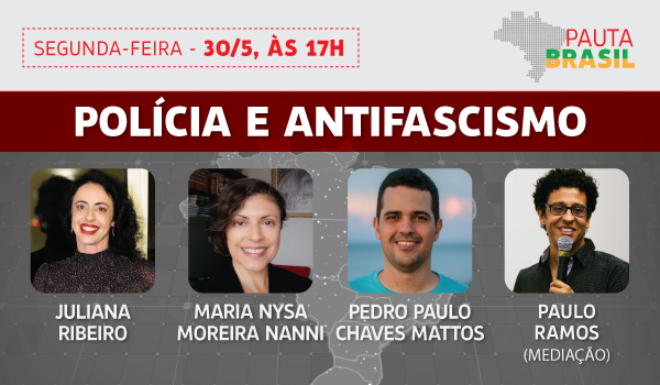 Polícia e antifascismo no Pauta Brasil de segunda-feira
