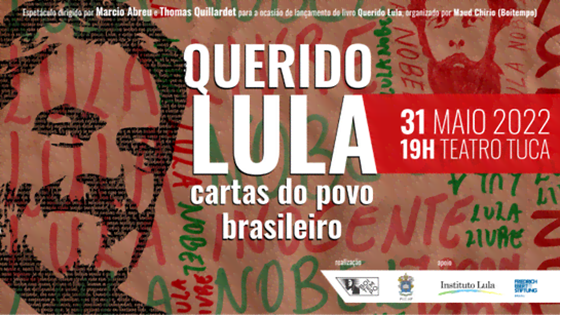 Espetáculo marca lançamento de “Querido Lula: cartas a um presidente na prisão”