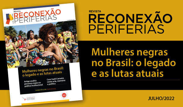Revista trata do legado e das lutas das mulheres negras no Brasil