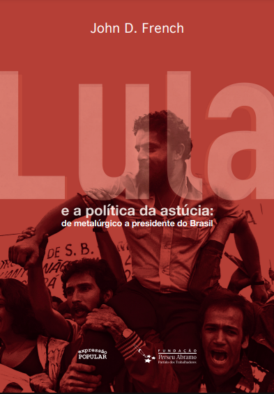 Lula: Política da Astúcia, de Metalúrgico a Presidente