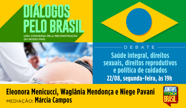 Diálogos pelo Brasil: saúde reprodutiva e integral e política de cuidados