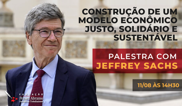 Jeffrey Sachs debate novo modelo de desenvolvimento