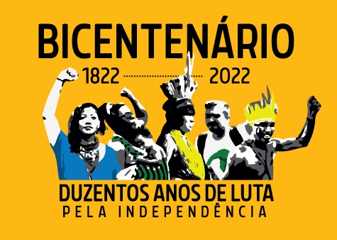 Bicentenário 1822-2022: duzentos anos de luta pela independência