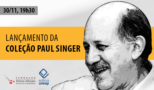 FPA e Editora Unesp lançam ‘Coleção Paul Singer’ em evento na MariAntonia