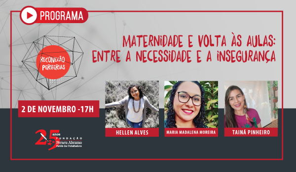 Maternidade e Volta às Aulas: Necessidade e Insegurança