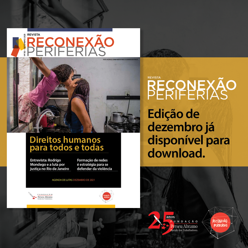 Reconexão Periferias: Direitos Humanos e Lutas, Edição Dezembro.