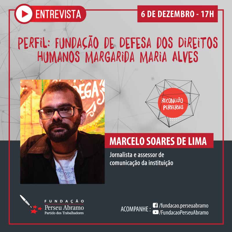 Entrevista: Fundação Margarida Maria Alves com Marcelo Soares Lima