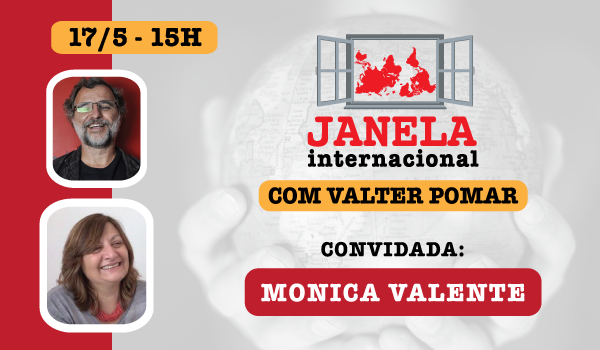 Janela Internacional discute encontro do Foro de São Paulo no Brasil