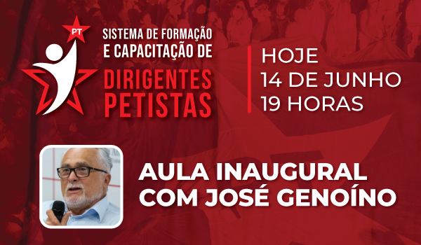 Aula inaugural do Curso de Formação e Capacitação será ministrada por José Genoíno
