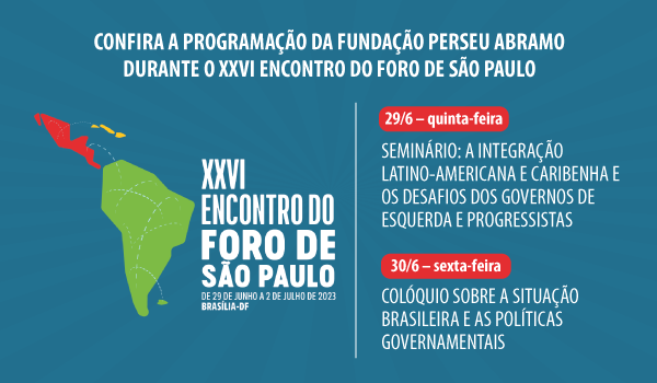 Confira a programação da FPA durante o XXVI Encontro do Foro de São Paulo