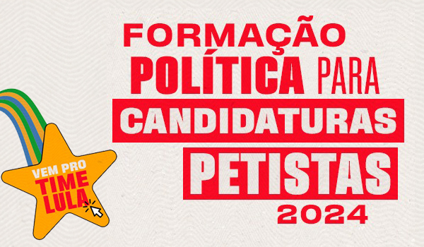 PT lança Formação Política para Candidaturas Petistas. Inscreva-se!