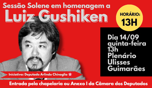 Dez anos sem Gushiken: sessão solene em Brasília
