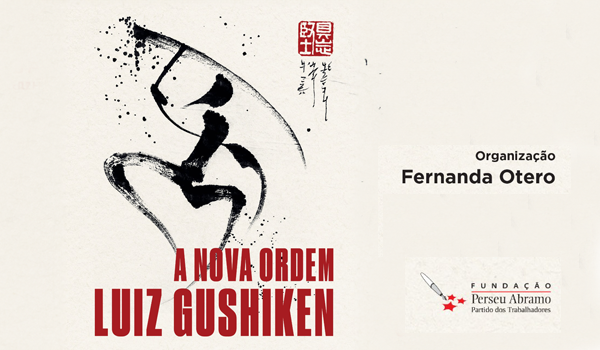 Fundação Perseu Abramo lança livro em homenagem a Luiz Gushiken