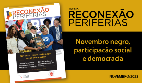 Revista  fala do novembro negro com participação social e democracia