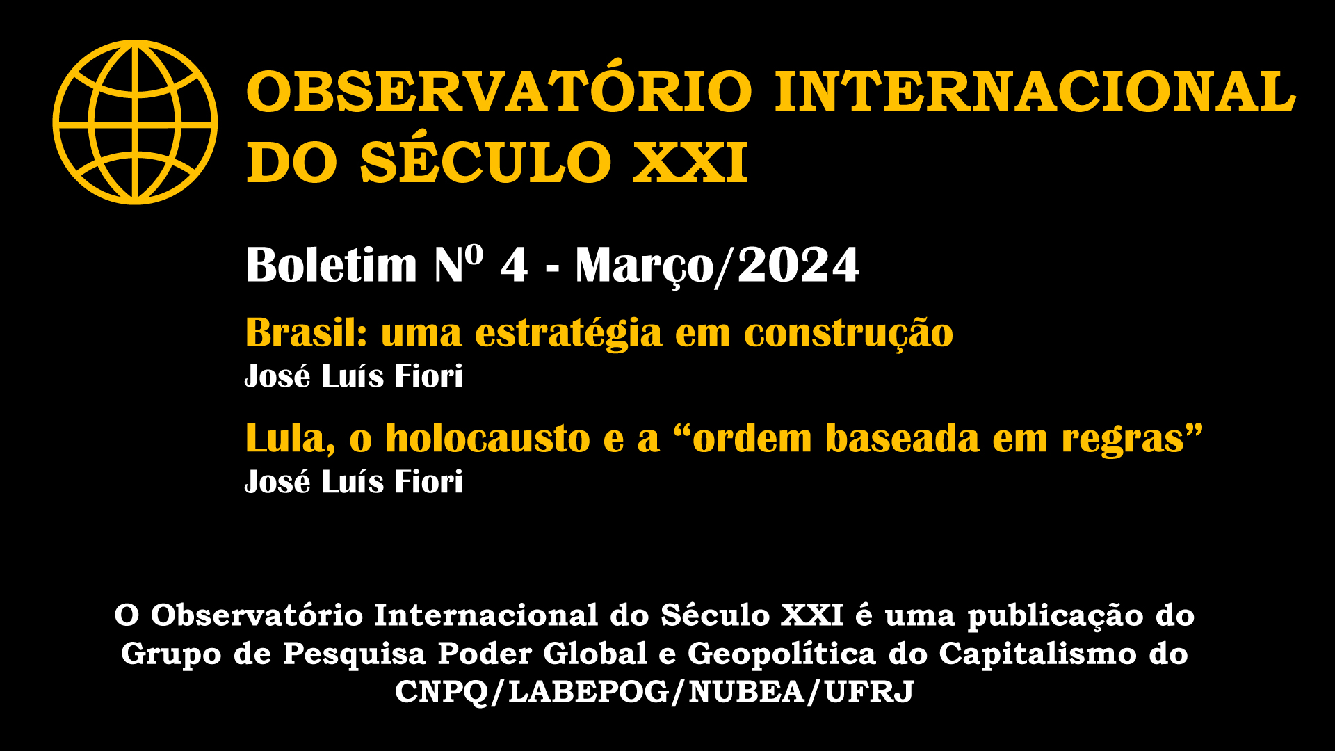Observatório Internacional XXI: Boletim Março 2024 - Brasil, Lula, Geopolítica.