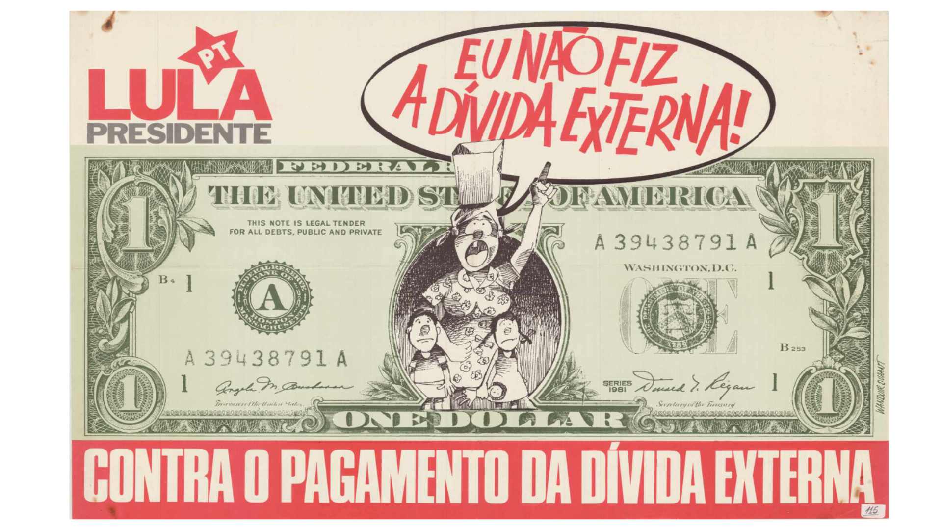 Lula Presidente: Contra o Pagamento da Dívida Externa