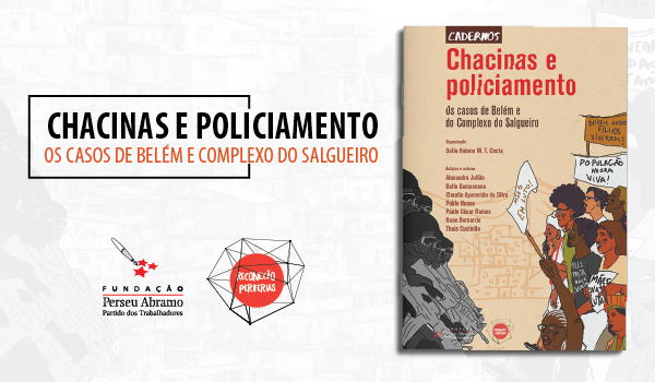 Chacinas e Policiamento: Casos de Belém e Complexo do Salgueiro